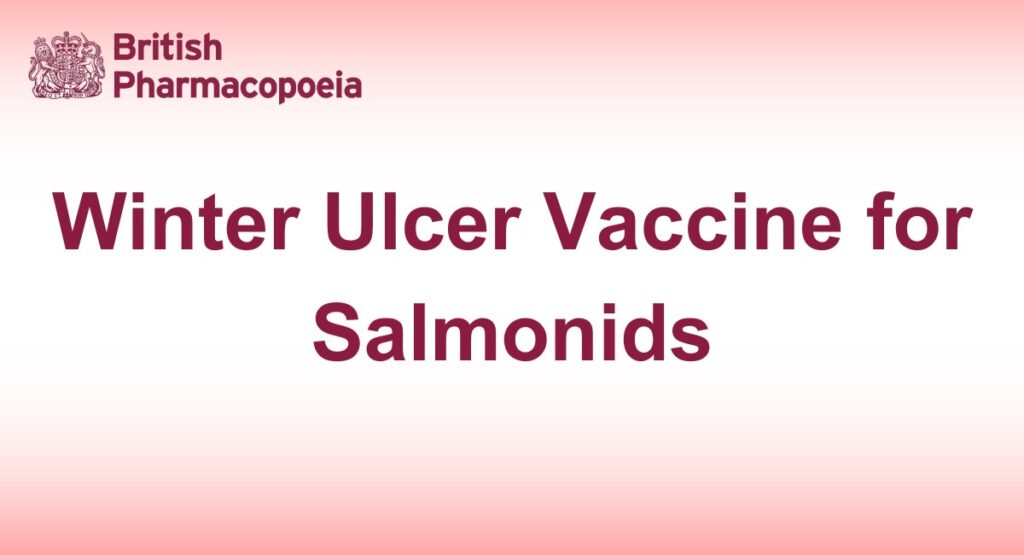 Winter Ulcer Vaccine for Salmonids