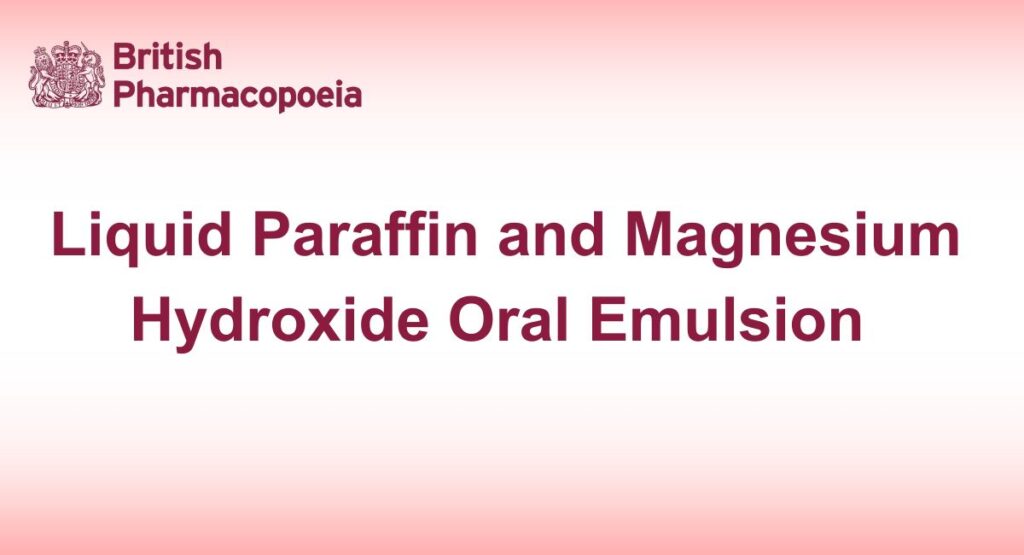 Liquid Paraffin and Magnesium Hydroxide Oral Emulsion