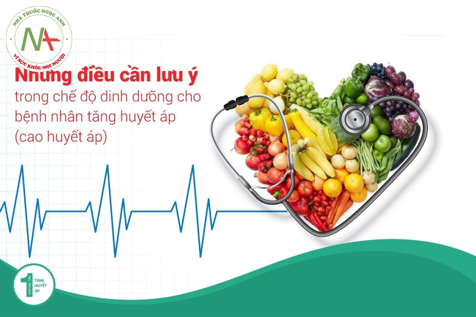 Chế độ dinh dưỡng cho người huyết áp cao rất quan trọng. Khi bị cao huyết áp cần biết nên ăn gì và tránh ăn gì?