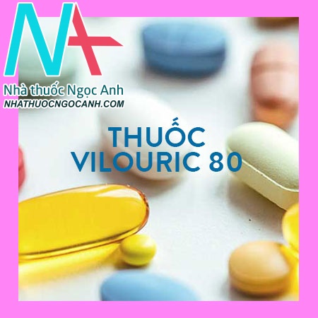 Thuốc Vilouric 80