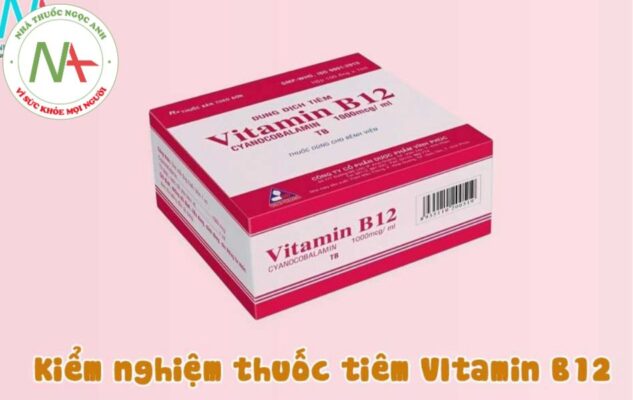 Kiểm nghiệm thuốc tiêm vitamin B12