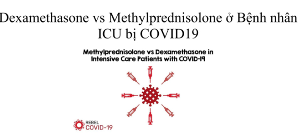 Dexamethasone vs Methylprednisolone ở Bệnh nhân ICU bị COVID19