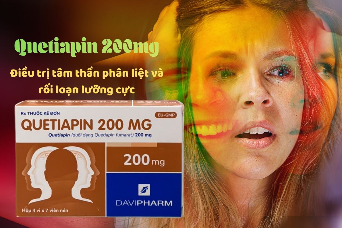 Quetiapin 200mg 3 Thuốc Queitoz 200 điều trị tâm thần phân liệt