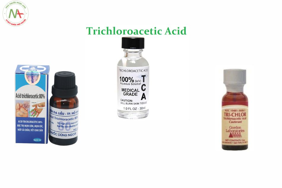 Một số dạng bào chế của Acid trichloracetic