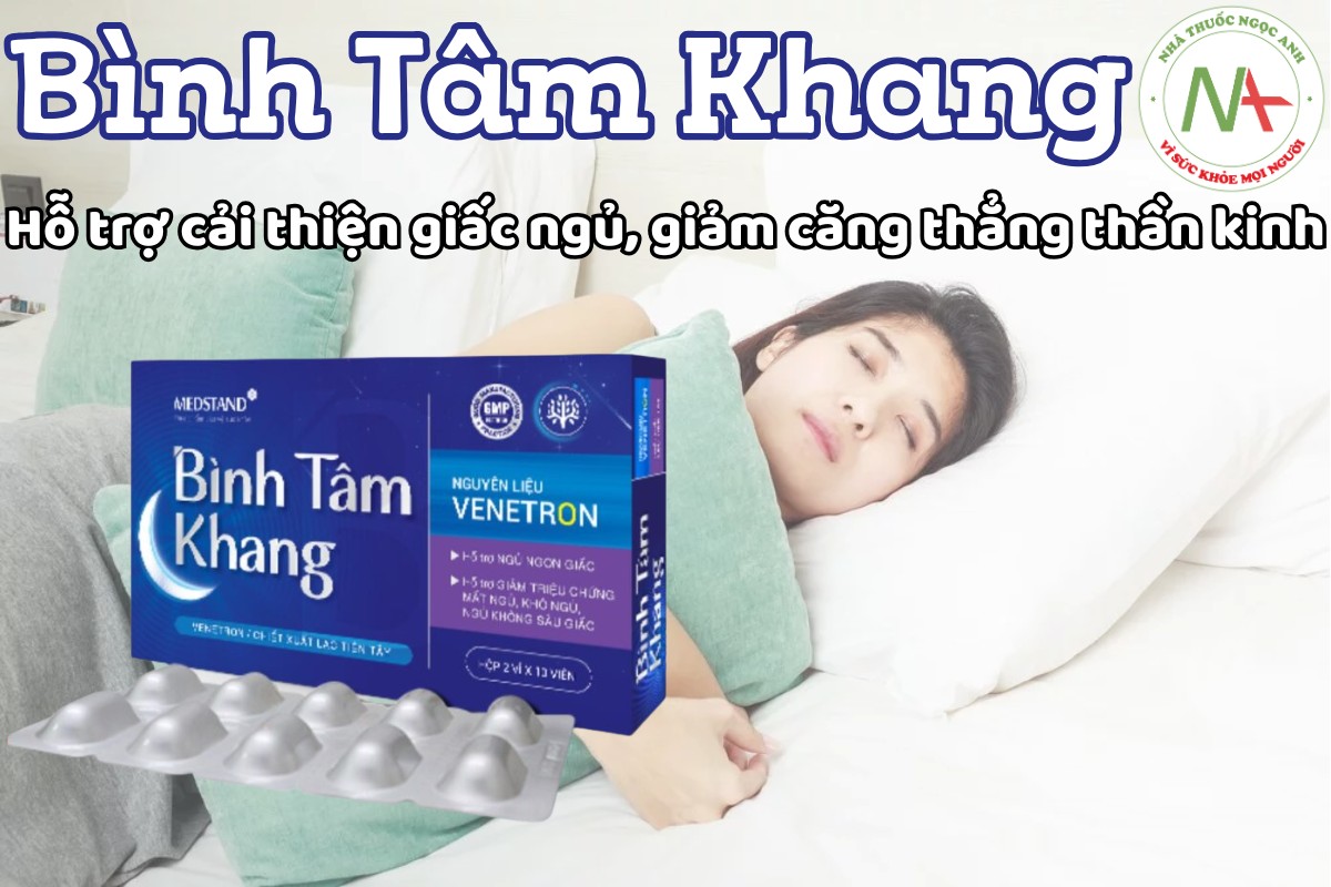 Bình Tâm Khang 3 Bình Tâm Khang hỗ trợ cải thiện giấc ngủ, giảm căng thẳng thần kinh