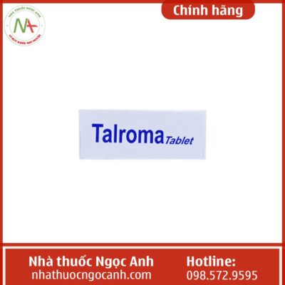 Tác dụng của thuốc Talroma 100mg
