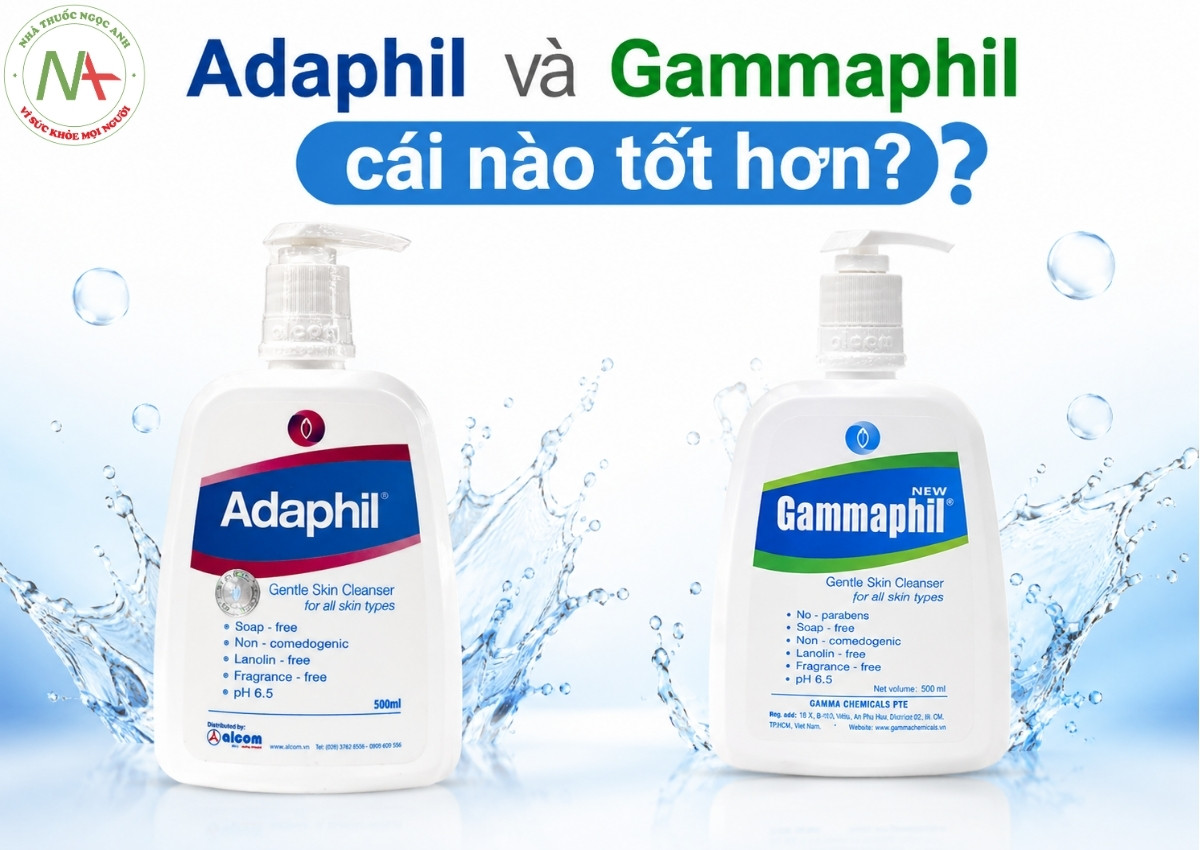 Sữa rửa mặt Adaphil 12 Adaphil và Gammaphil cái nào tốt hơn?