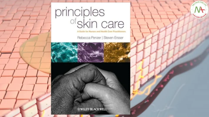 Principles of Skin Care: A Guide for Nurses and Other Health Care Professionals