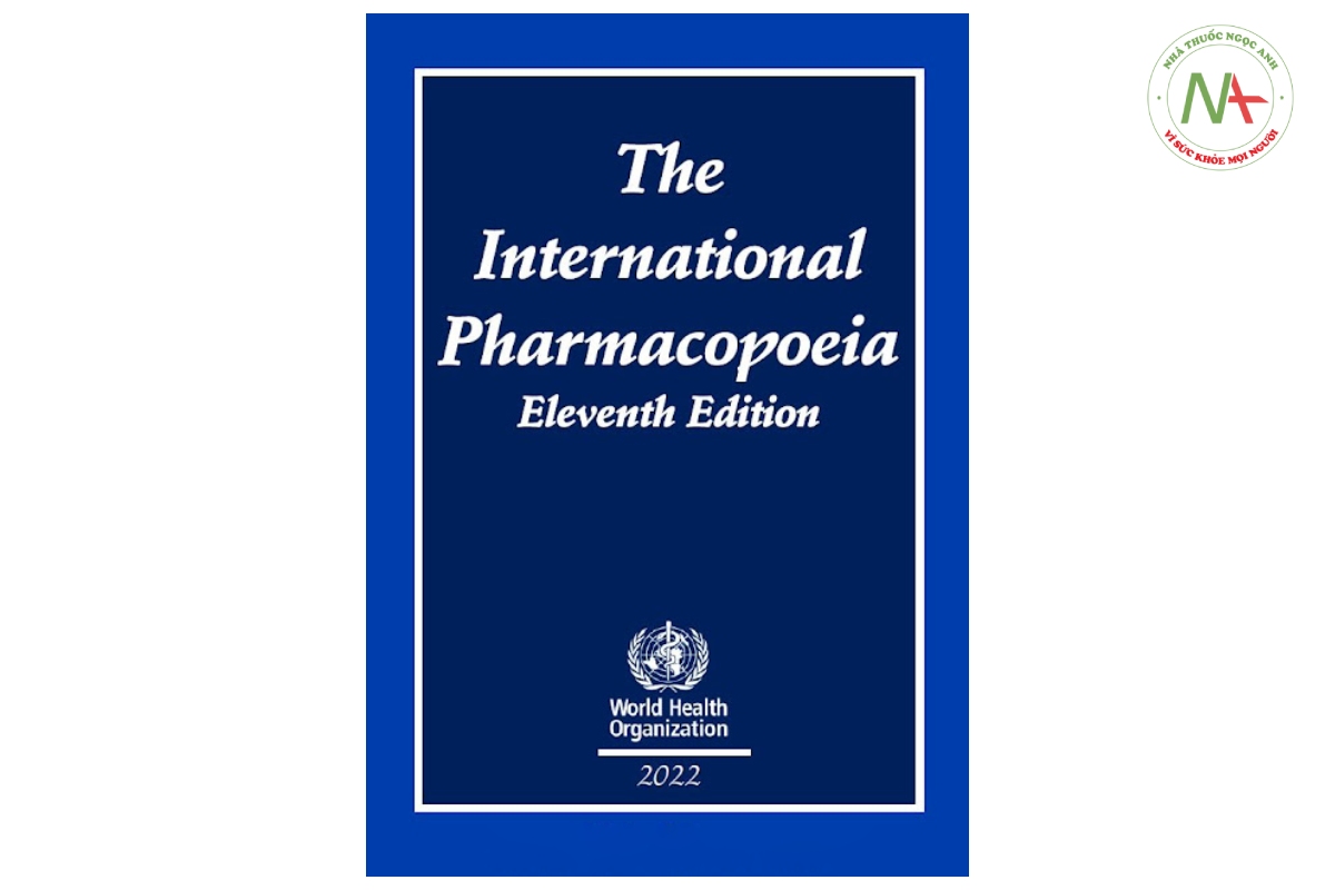 Dược điển Quốc tế (The International Pharmacopoeia) ấn bản số 11 (2022)