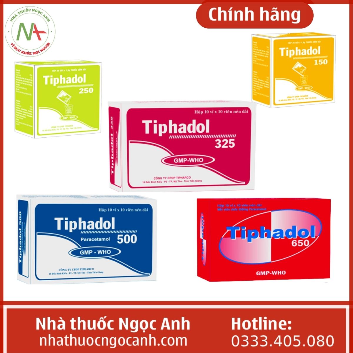 Các loại Tiphadol trên thị trường: Tiphadol 150, Tiphadol 250, Tiphadol 325, Tiphadol 500, Tiphadol 650