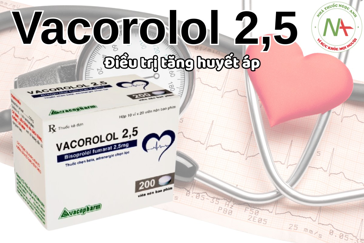 Vacorolol 2,5 điều trị tăng huyết áp