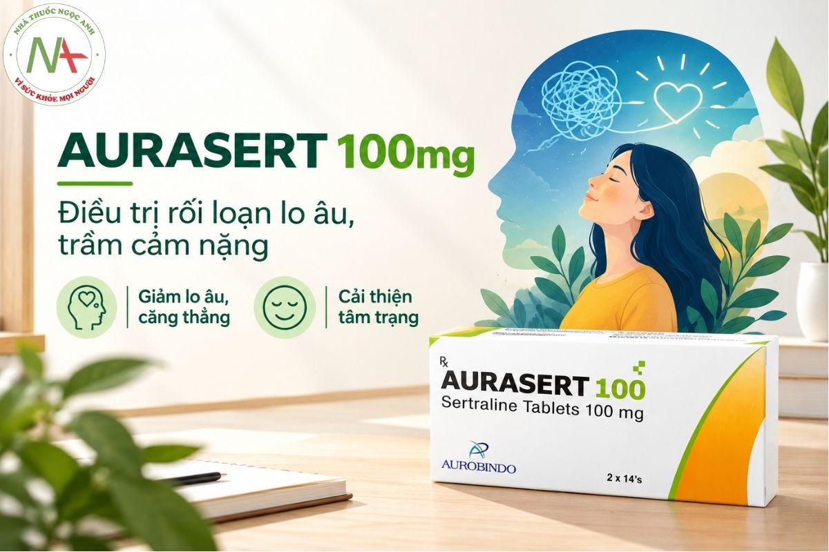 Aurasert 100 3 Thuốc Aurasert 100mg có tác dụng điều trị rối loạn lo âu, trầm cảm nặng