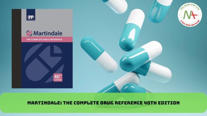 [TẢI MIỄN PHÍ] Martindale: The Complete Drug Reference 40th Edition
