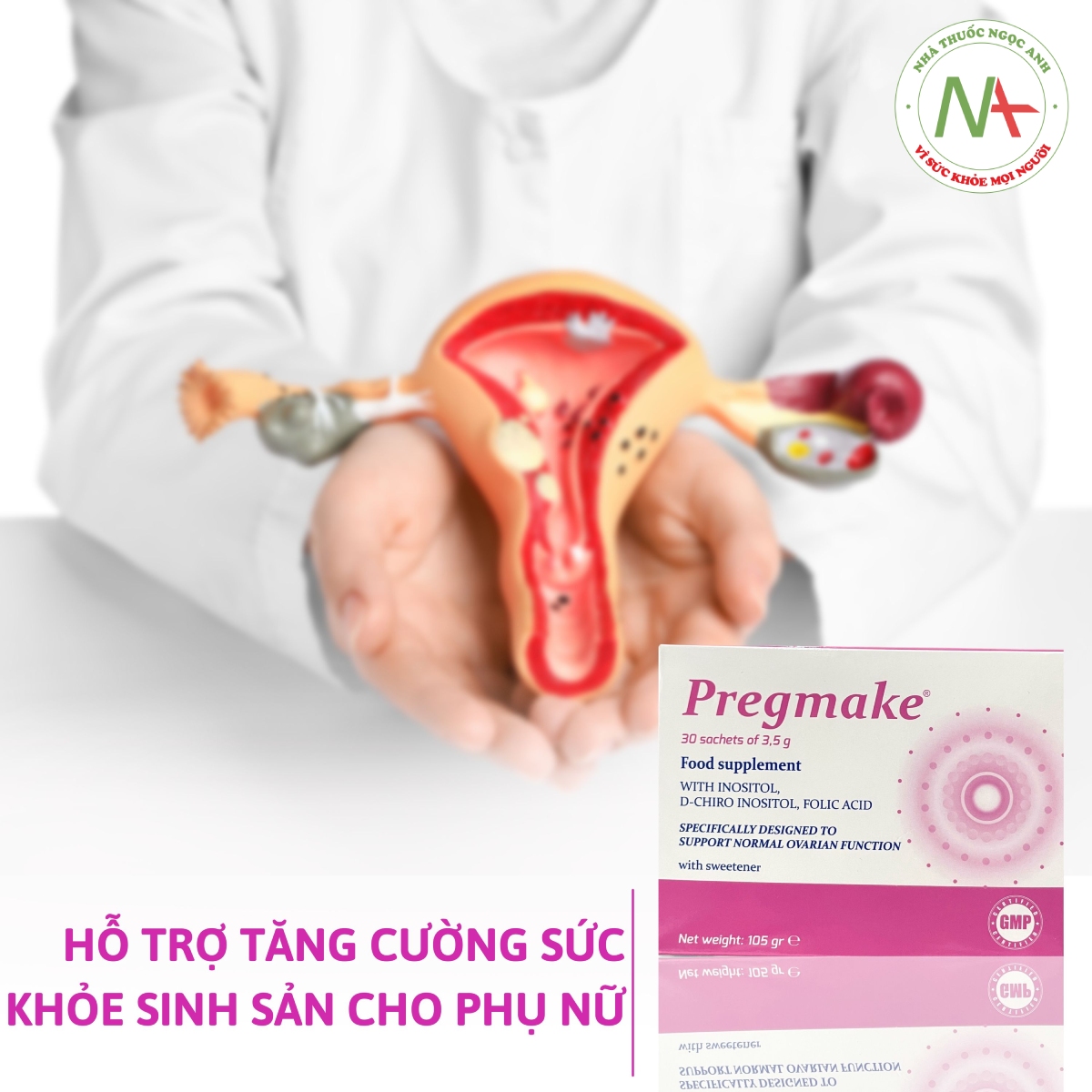 Pregmake hỗ trợ tăng cường sức khỏe sinh sản cho phụ nữ