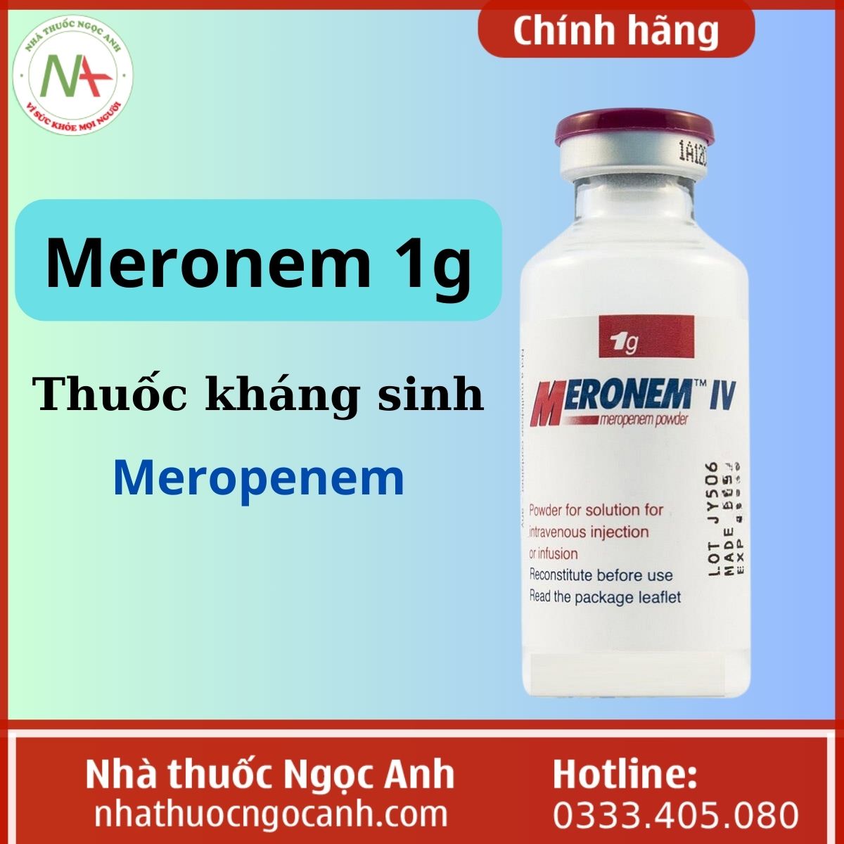 Thuốc Meronem 1g điều trị nhiễm khuẩn