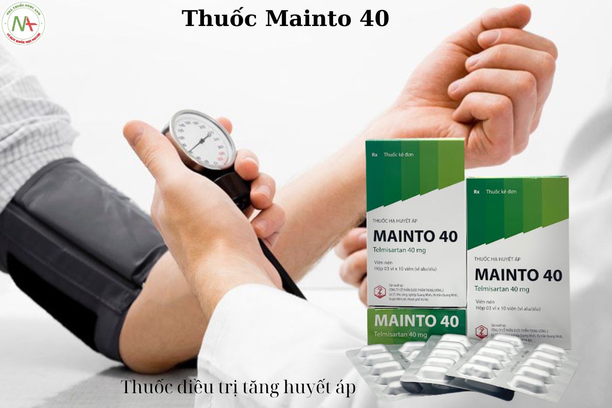 Thuốc Mainto 40 điều trị tăng huyế áp