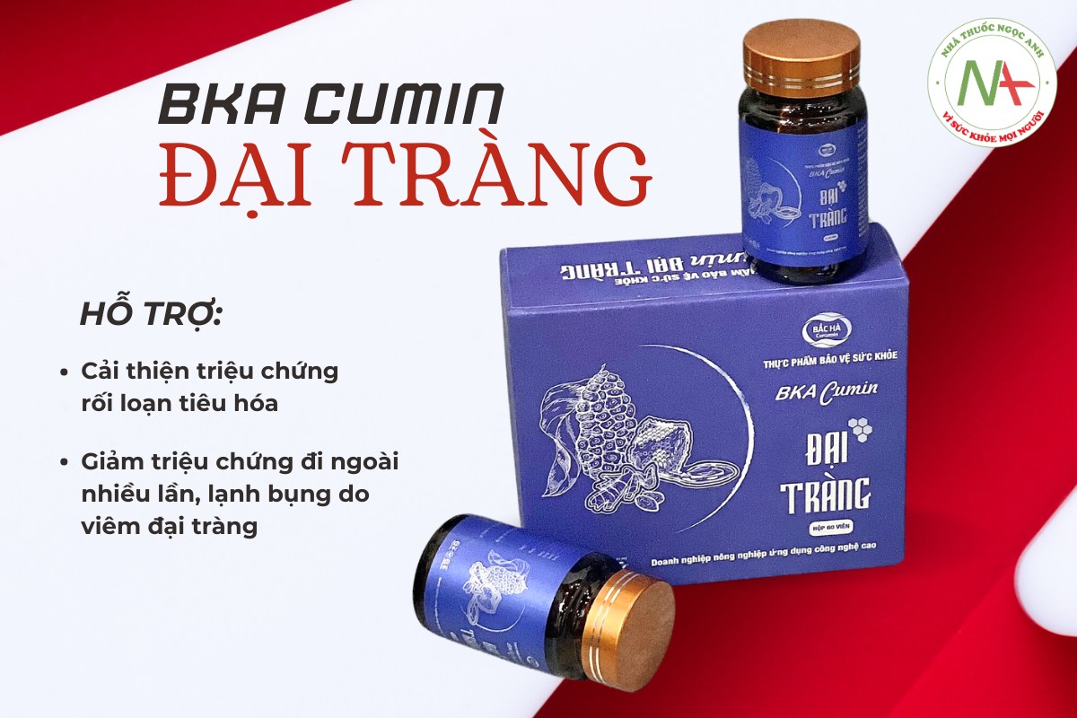 BKA Cumin Đại Tràng cải thiện các triệu chứng rối loạn tiêu hóa