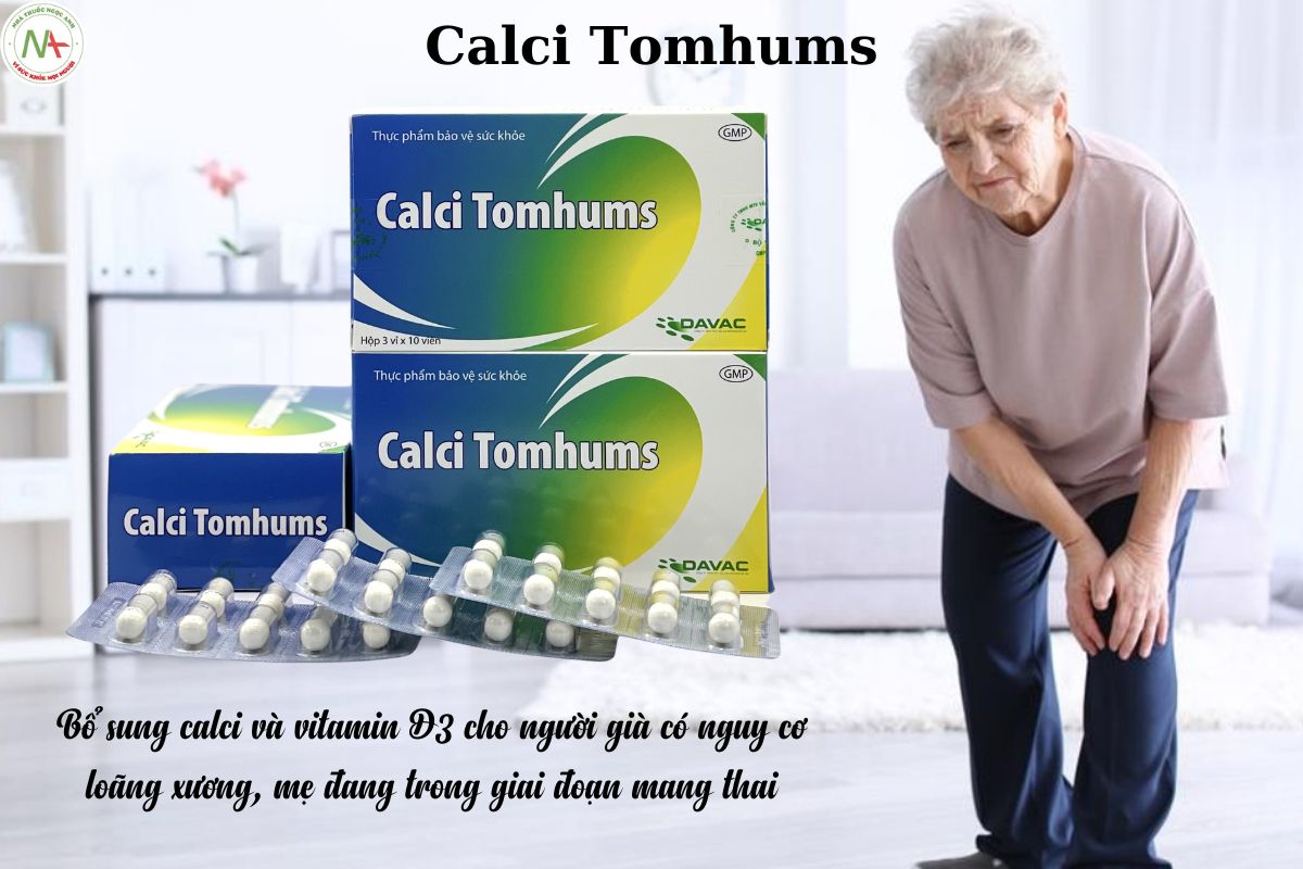 Tác dụng của Calci Tomhums