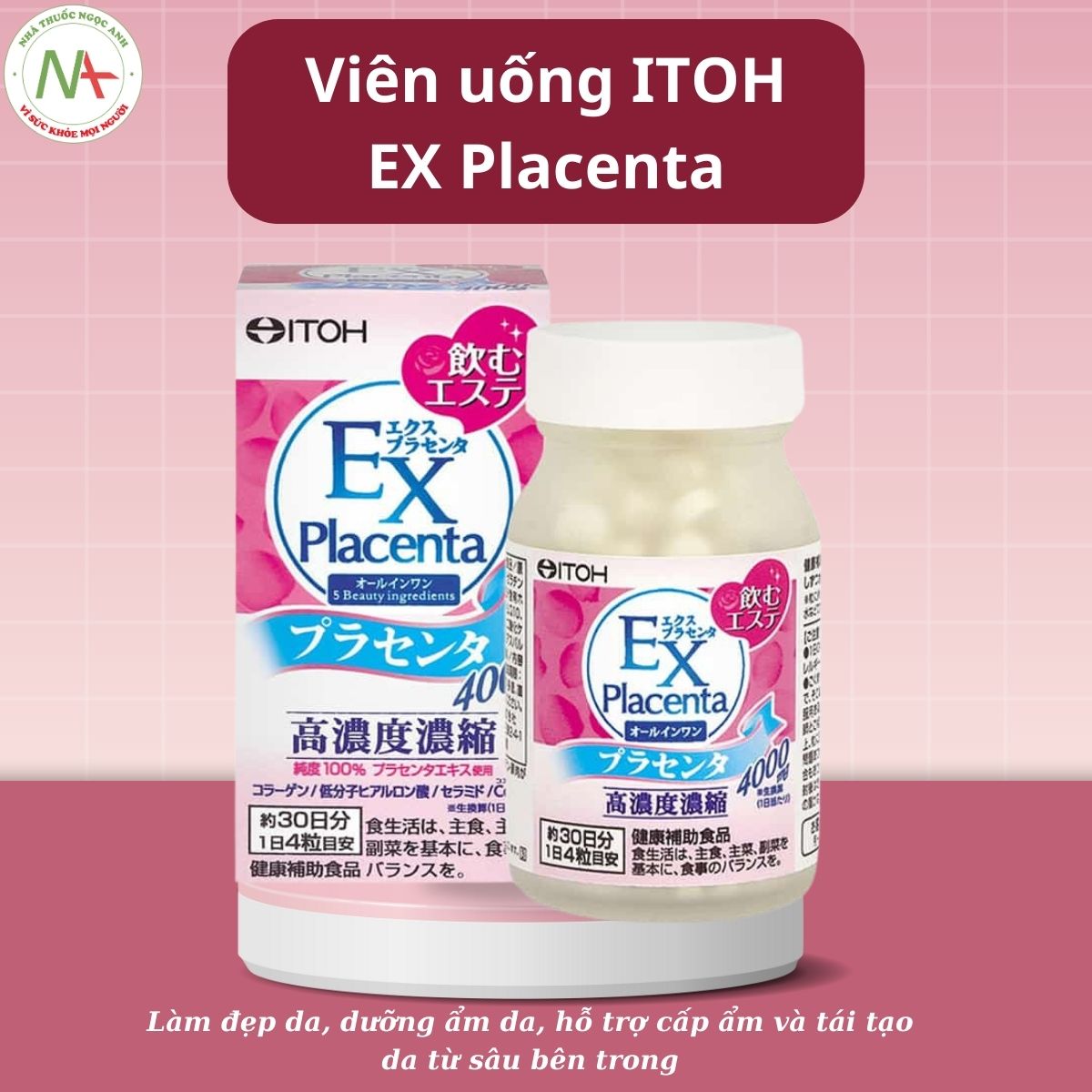 Viên uống ITOH EX Placenta