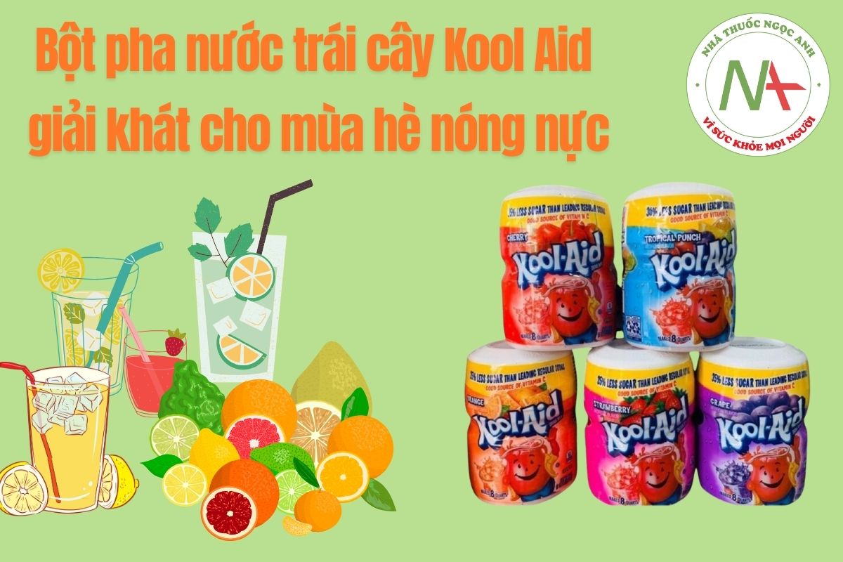 Bột pha nước trái cây Kool Aid - giải khát cho mùa hè nóng nực