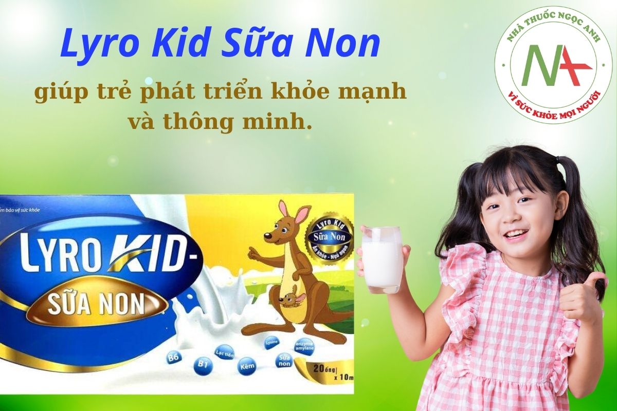 Lyro Kid Sữa Non hỗ trợ trẻ phát triển khỏe mạnh và thông minh