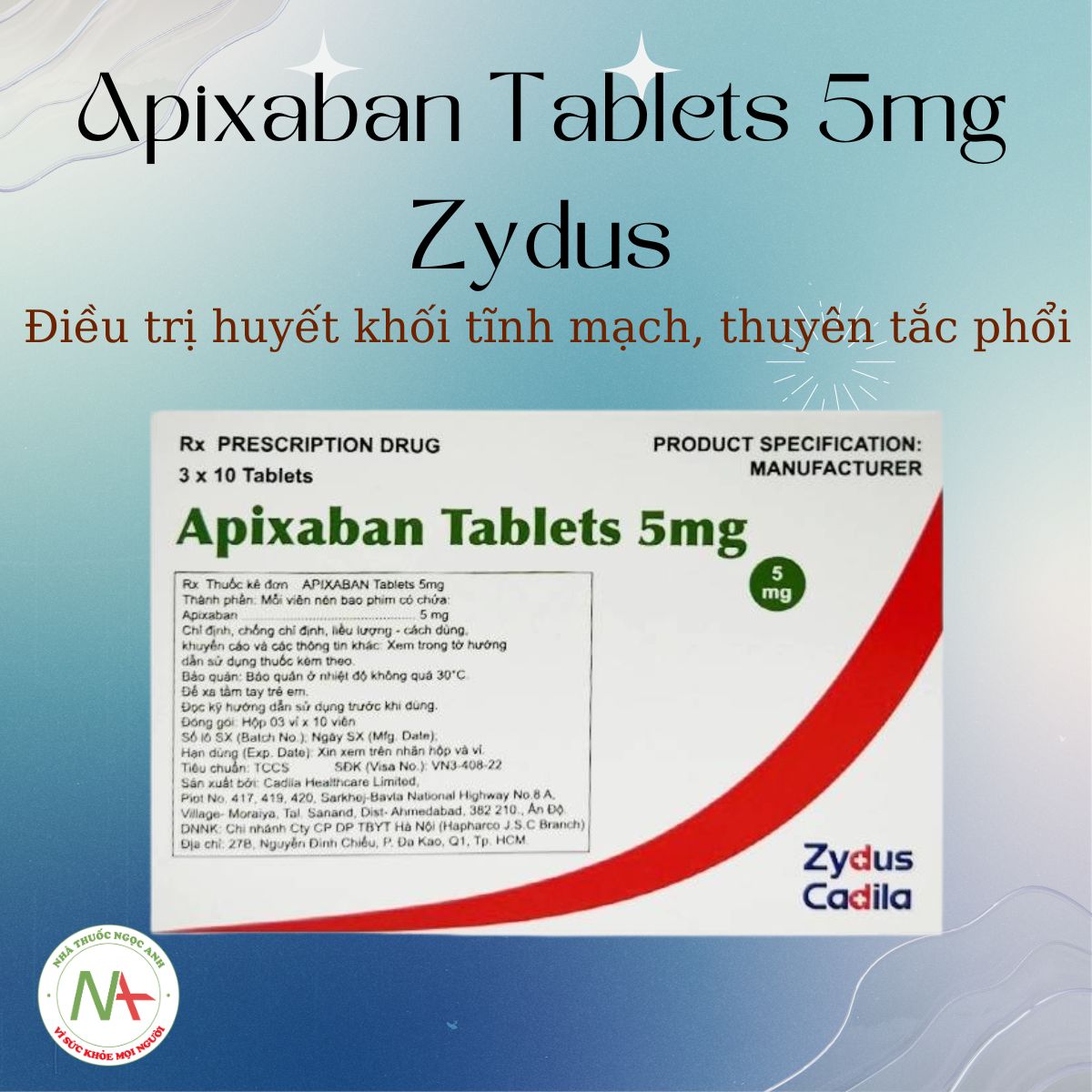 Apixaban Tablets 5mg Zydus có tác dụng gì?