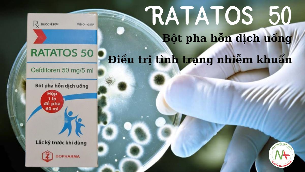 Ratatos 50mg/5ml điều trị tình trạng nhiễm khuẩn