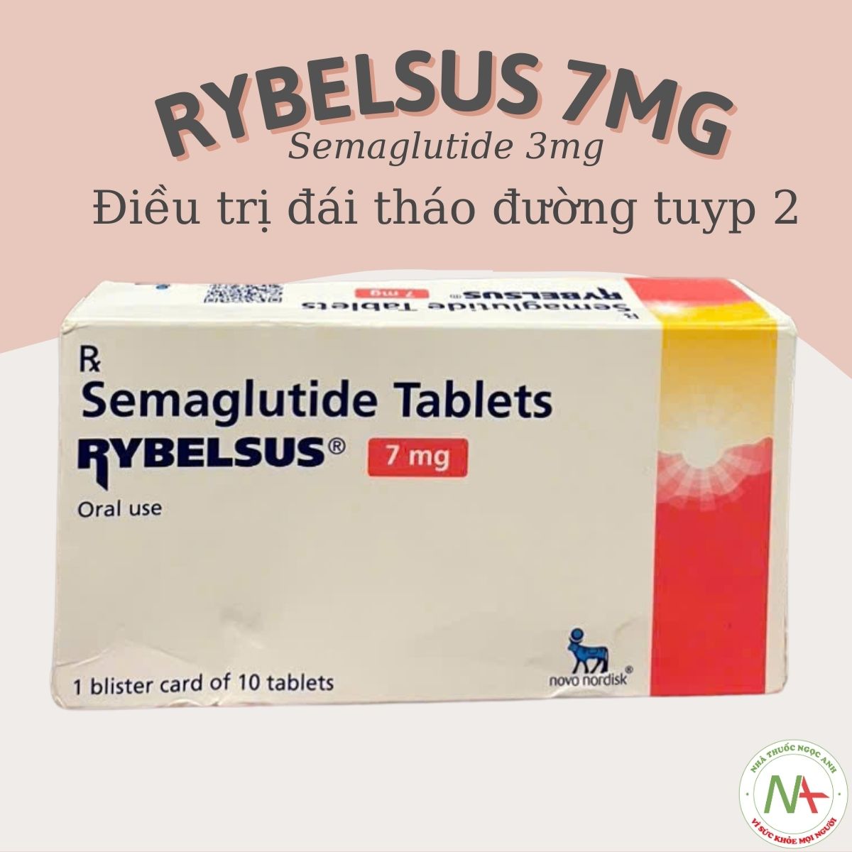 Rybelsus 7mg điều trị tiểu đường tuyp 2