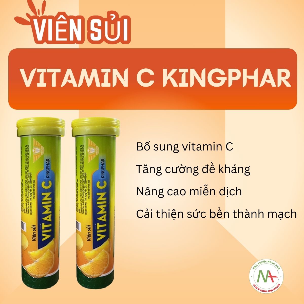 Viên Sủi Vitamin C Kingphar có công dụng gì?