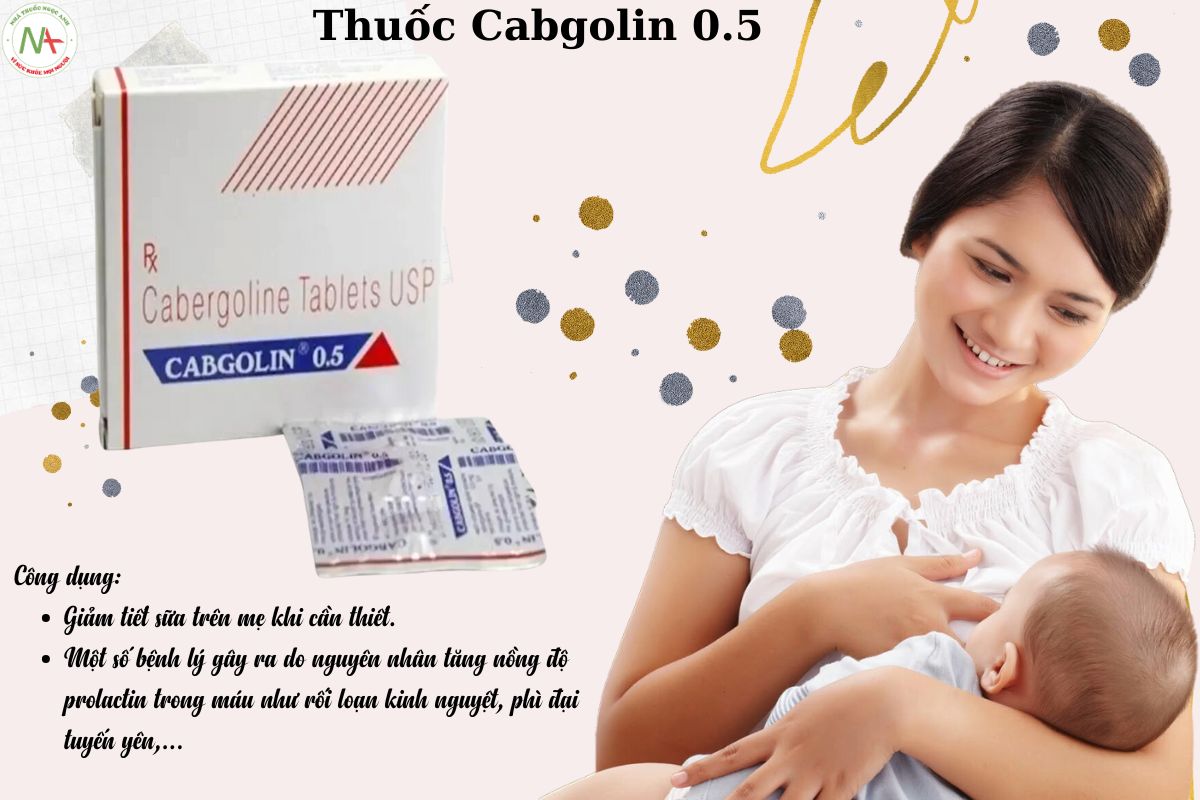 Chỉ định của thuốc Cabgolin 0.5