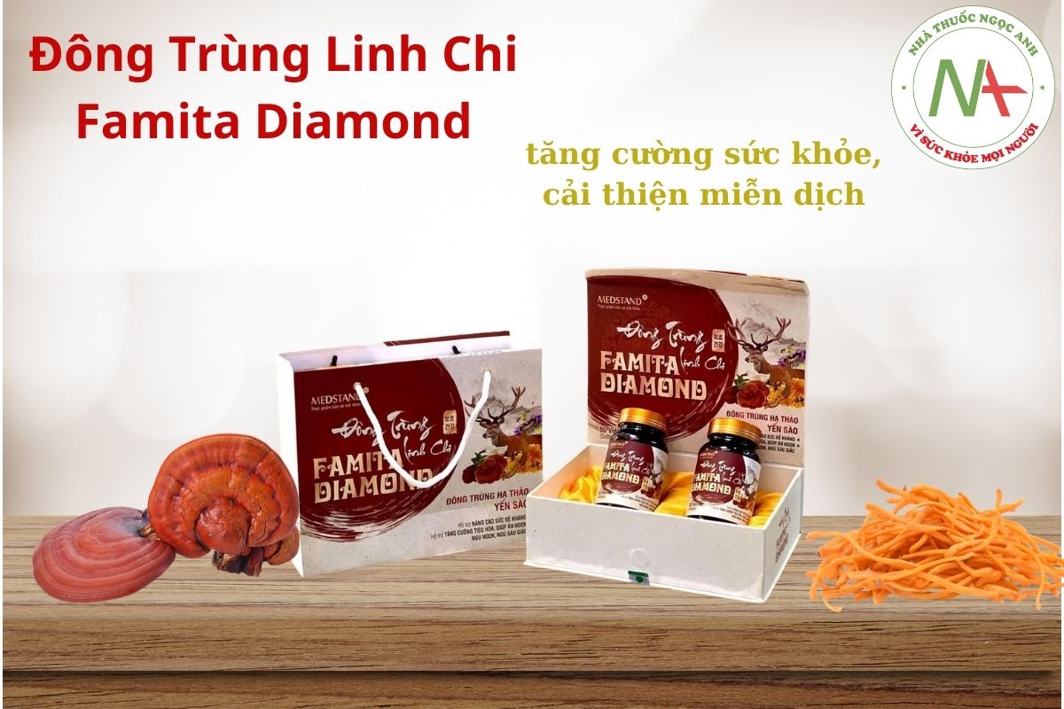 Đông Trùng Linh Chi Famita Diamond tăng cường sức khỏe