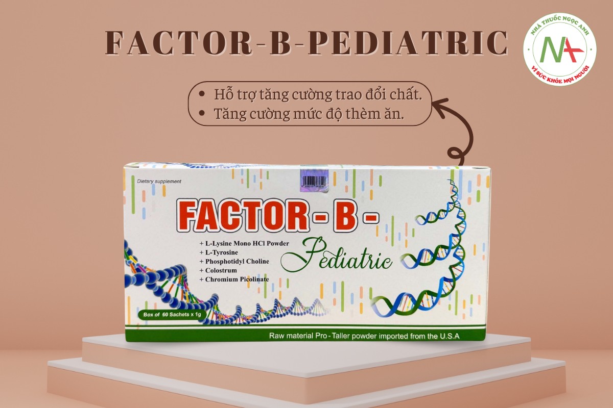 Factor-B-Pediatric hỗ trợ tăng cường trao đổi chất, kích thích sự thèm ăn