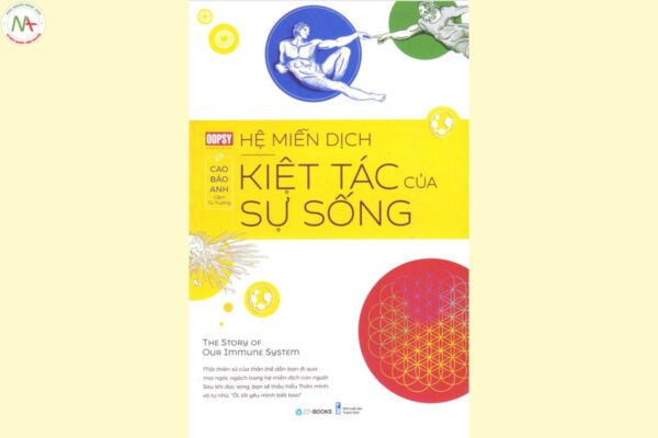 Hệ miễn dịch – Kiệt tác của sự sống