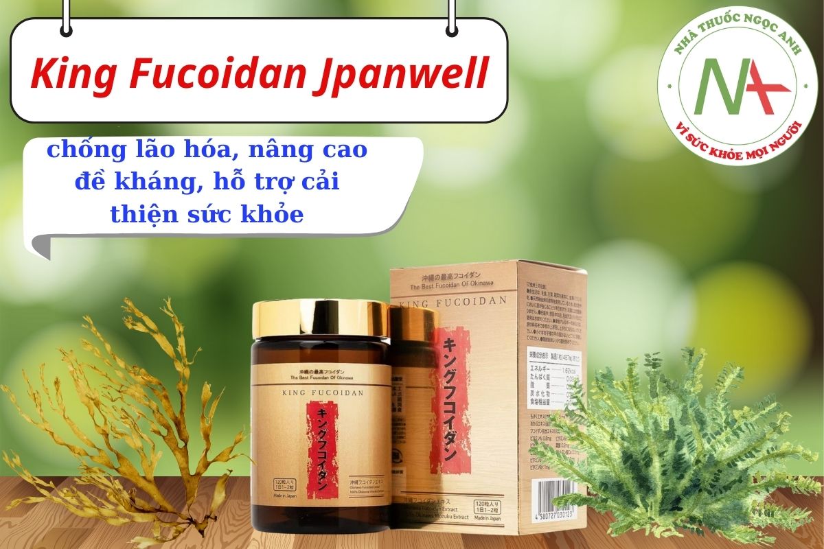 King Fucoidan Jpanwell cải thiện sức khỏe