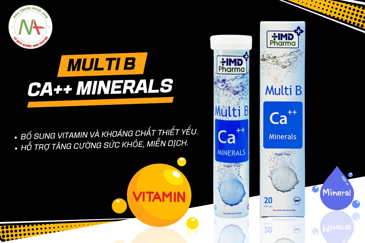 Multi B Ca++ Minerals hỗ trợ bổ sung vitamin và khoáng chất thiết yếu cho cơ thể