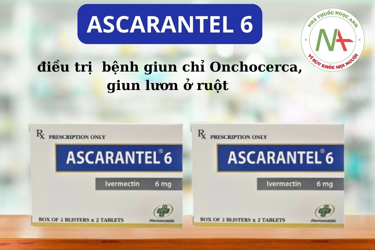 Thuốc Ascarantel 6 điều trị nhiễm giun