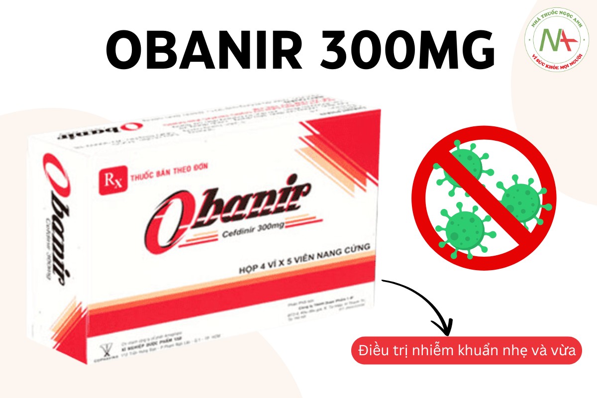 Thuốc Obanir 300mg điều trị nhiễm khuẩn nhẹ và vừa