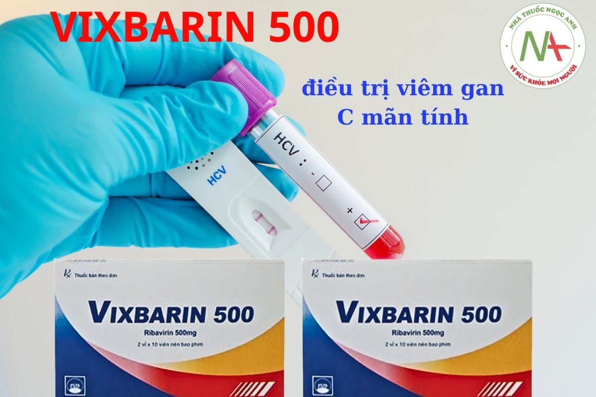 Thuốc Vixbarin 500 điều trị viêm gan C mãn tính