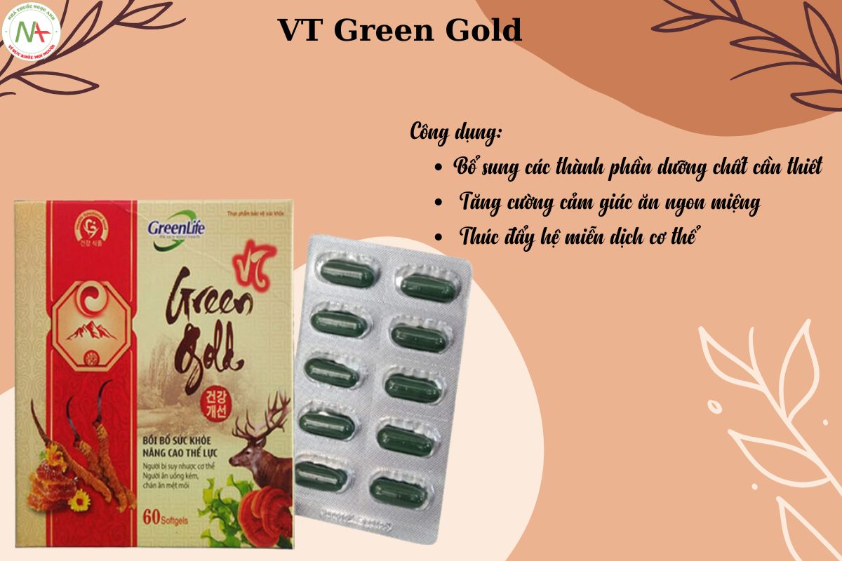 Tác dụng của VT Green Gold