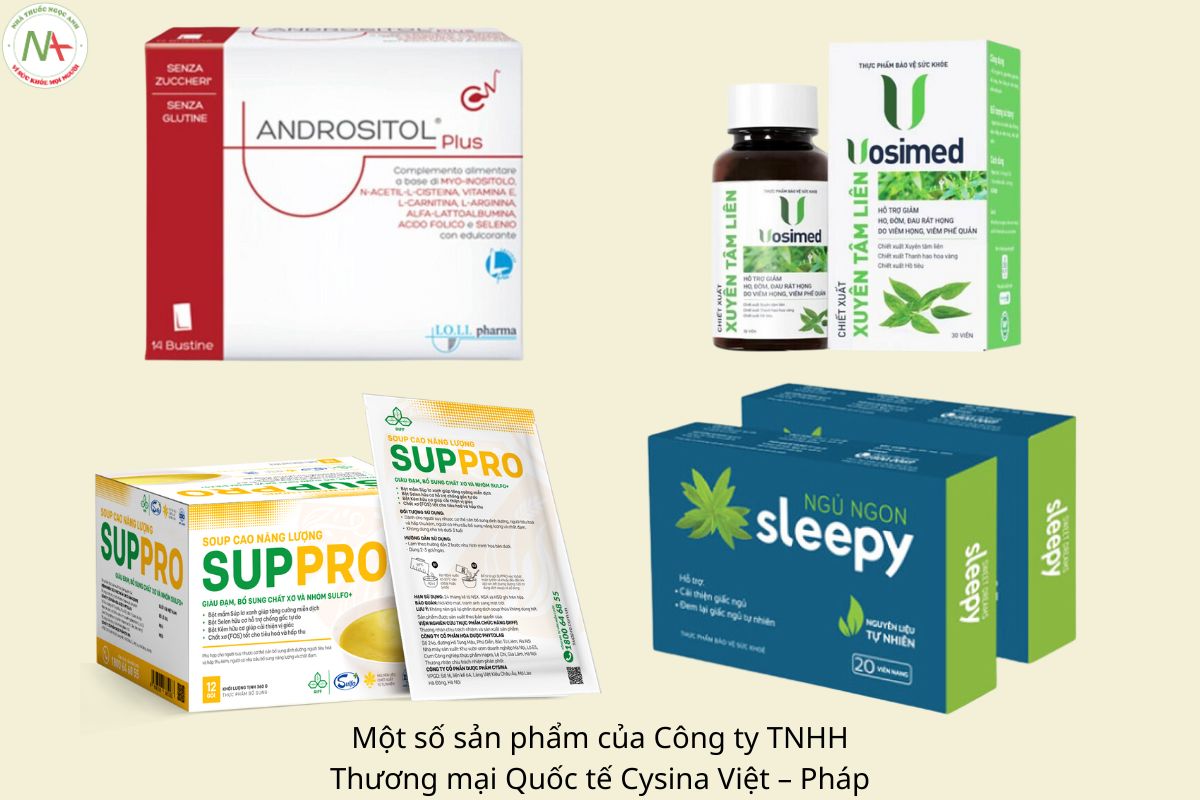 Một số sản phẩm của Công ty TNHH Thương mại Quốc tế Cysina Việt – Pháp