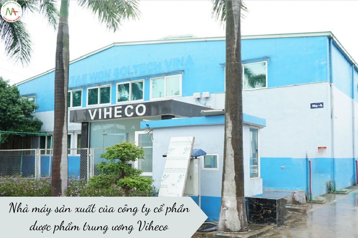 Nhà máy Công ty cổ phần dược phẩm trung ương Viheco