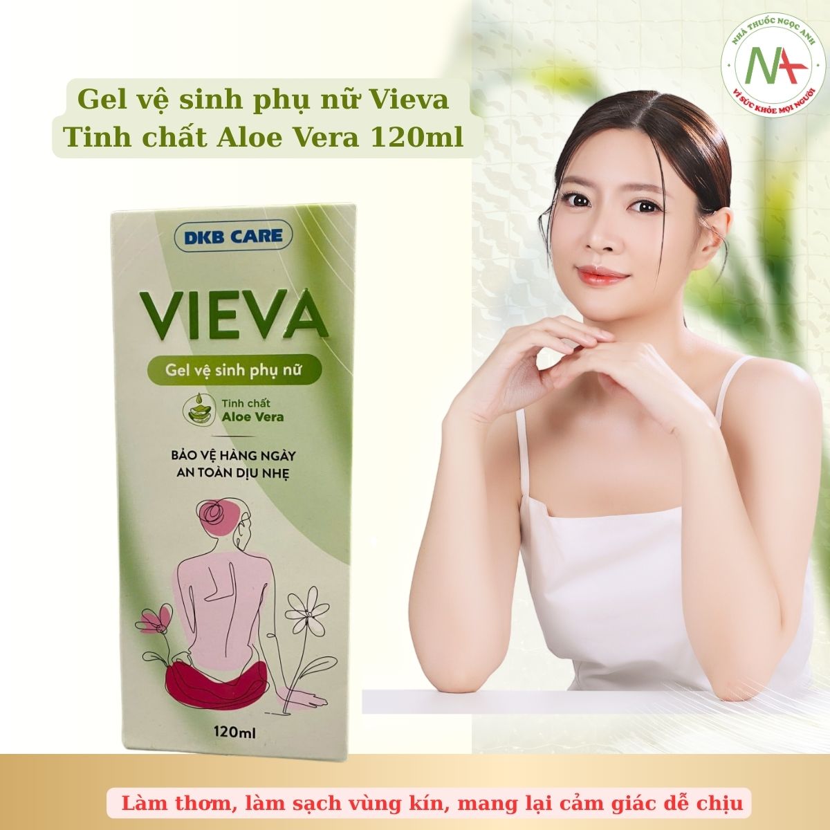 Gel vệ sinh phụ nữ Vieva Tinh chất Aloe Vera 120ml 