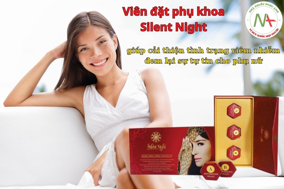 Viên Đặt Phụ Khoa Silent Night 3 Viên đặt phụ khoa Silent Night cải thiện tình trạng viêm nhiễm cho vùng kín