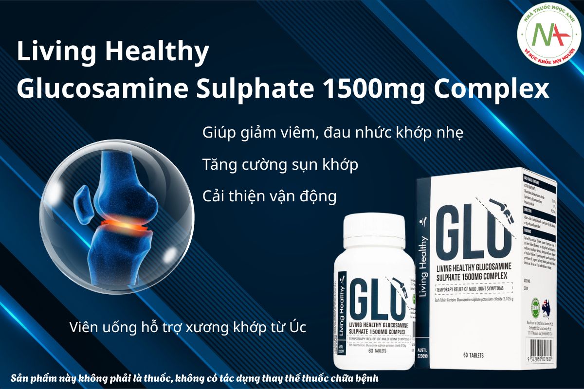 Thuốc Living Healthy Glucosamine Sulphate 1500mg Complex