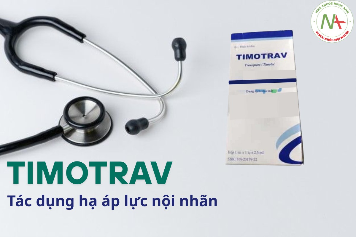 TimoTrav tác dụng hạ áp lực nội nhãn