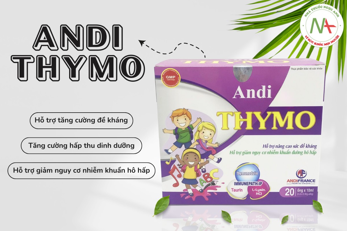 Công dụng của Andi Thymo