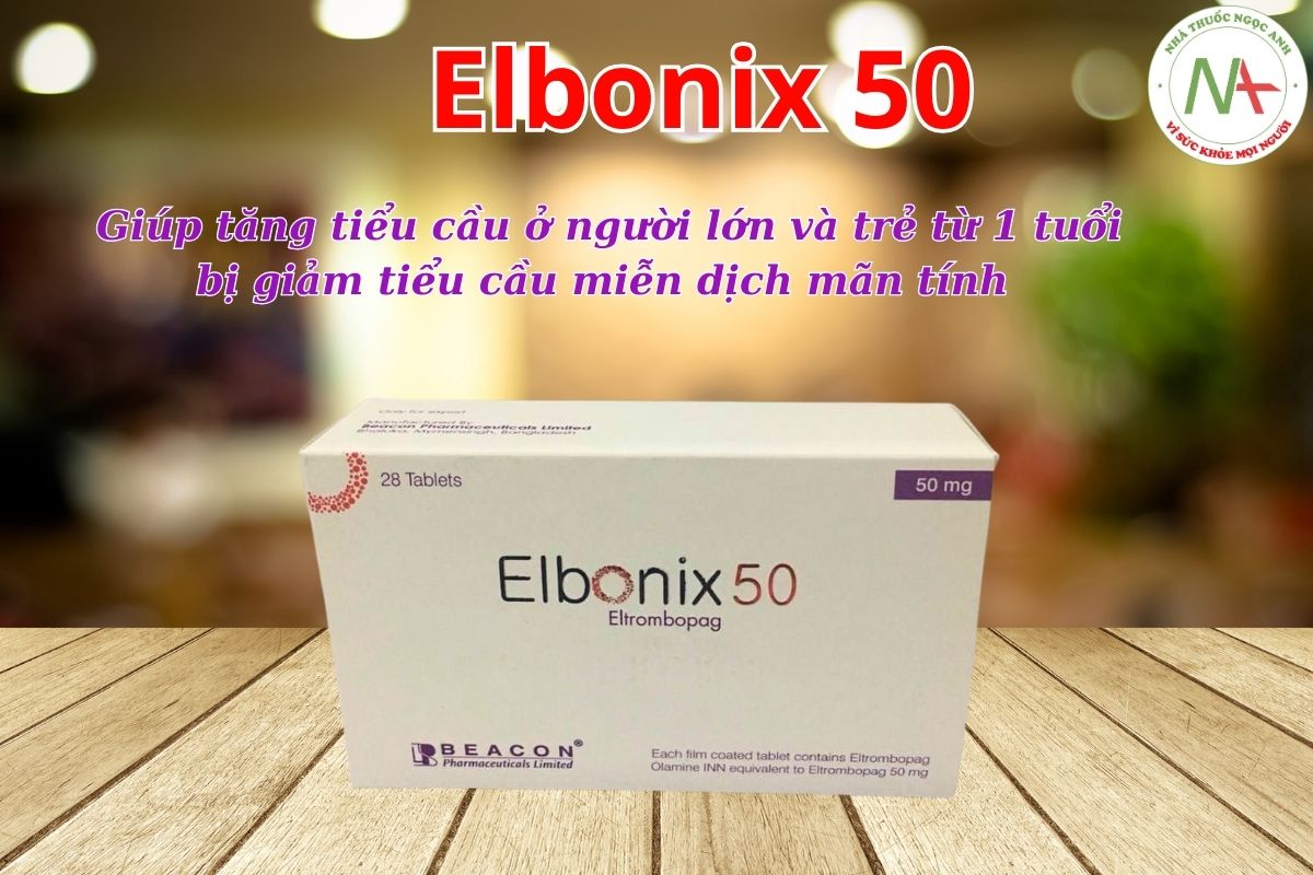Thuốc Elbonix 50 giúp tăng tiểu cầu ở người lớn và trẻ từ 1 tuổi bị giảm tiểu cầu miễn dịch mãn tính