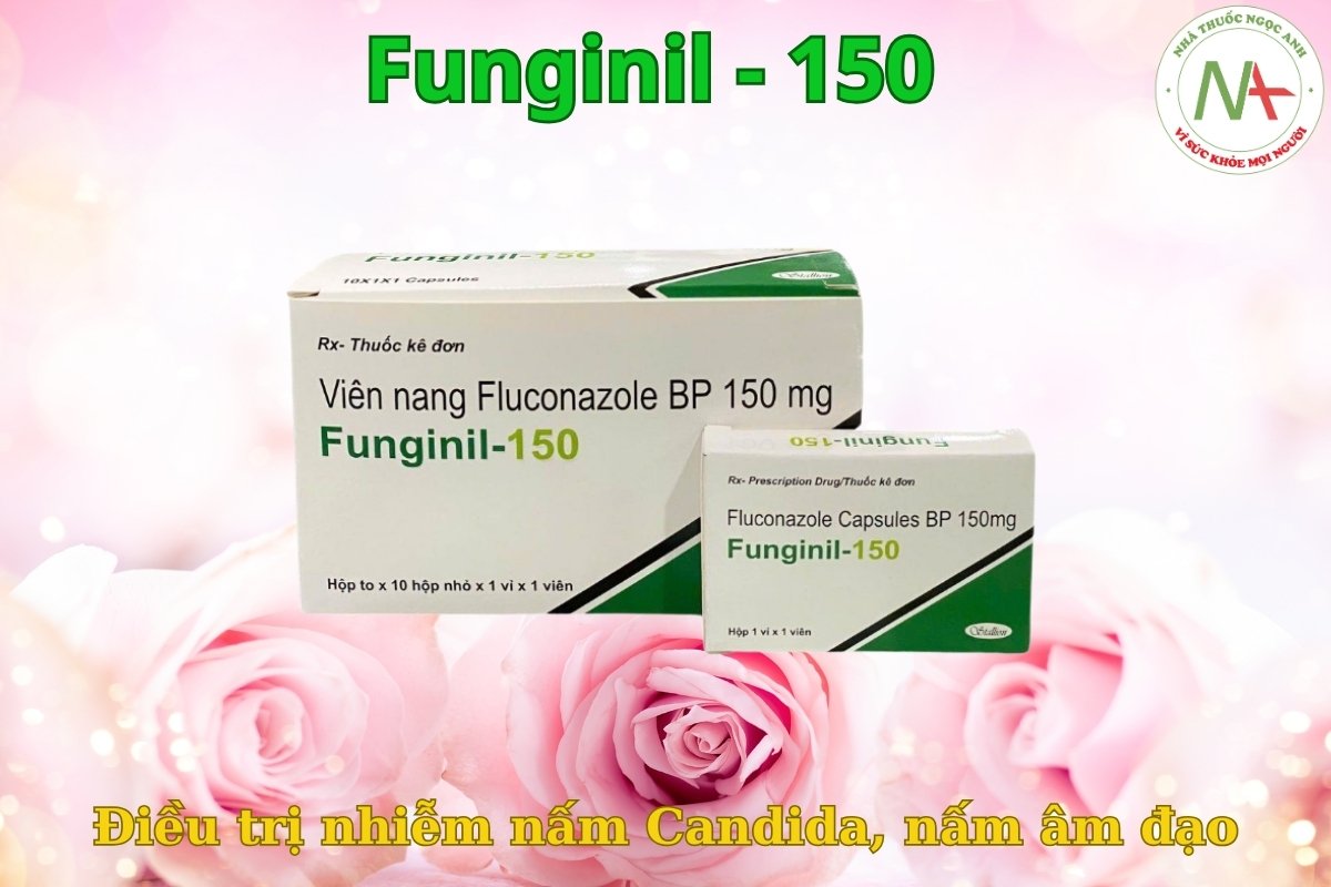 Thuốc Funginil-150 điều trị nhiễm nấm Candida, nấm âm đạo