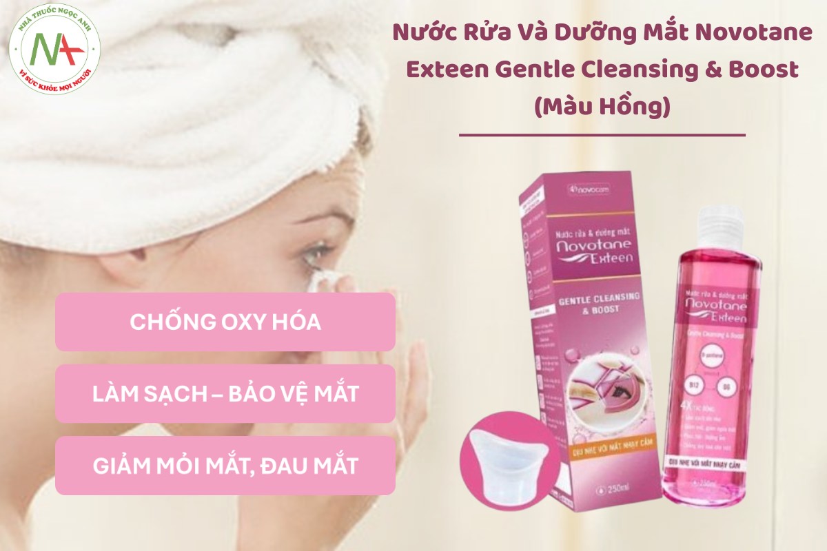 Nước Rửa Và Dưỡng Mắt Novotane Exteen Gentle Cleansing & Boost (Màu Hồng) có công dụng làm sạch và bảo vệ mắt