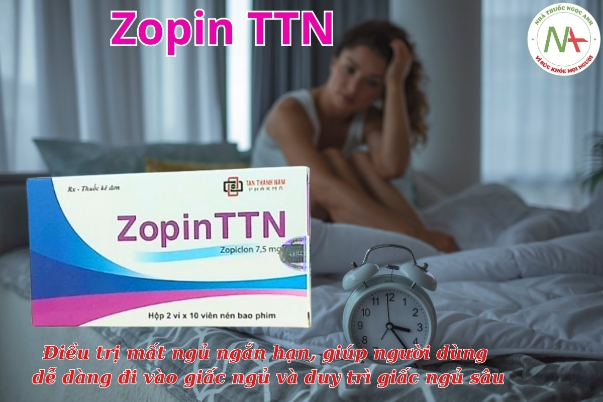 Thuốc Zopin TTN điều trị mất ngủ ngắn hạn, giúp người dùng dễ dàng đi vào giấc ngủ và duy trì giấc ngủ sâu